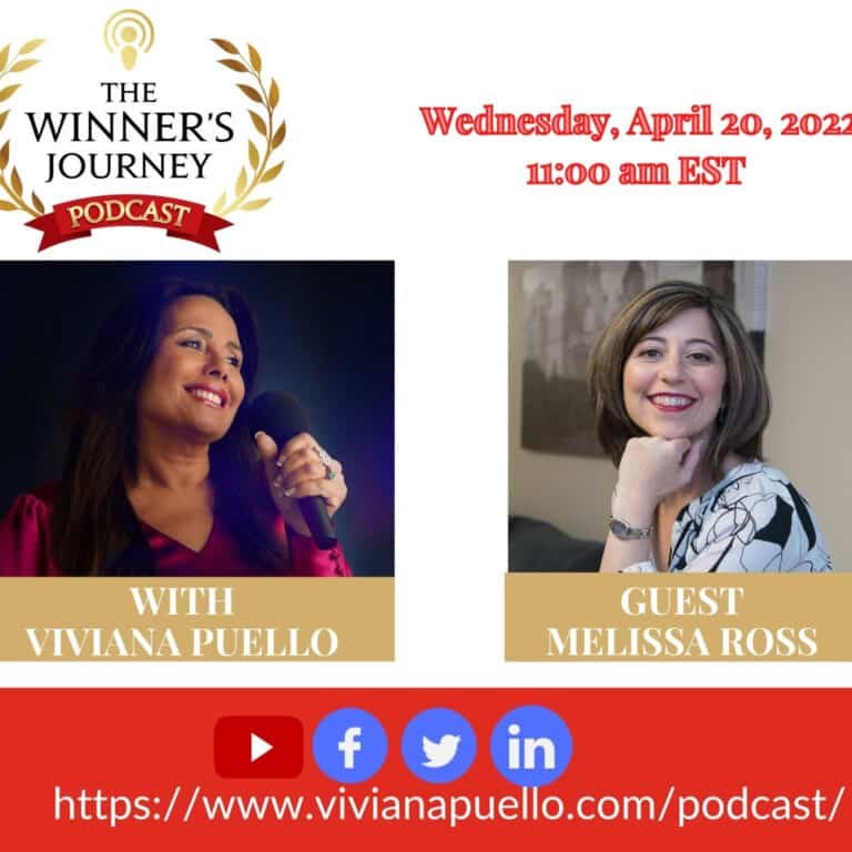 The Winner’s Journey Podcast with Viviana Puello presents Melissa Ross